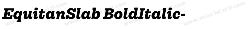 EquitanSlab BoldItalic字体转换